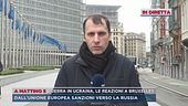 Guerra in Ucraina, le reazioni a Bruxelles