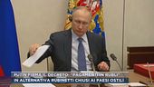 Putin firma il decreto: "Pagamenti in rubli"