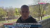 Nel Donbass non si ferma la tensione