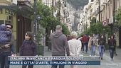 Italiani in vacanza e Pasqua sold out