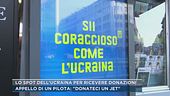 Lo spot dell'Ucraina per ricevere donazioni