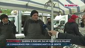 Guerra e rincari, da un mercato di Milano