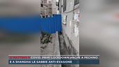 Covid a Shanghai, barriere anti-evasione