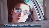 Andreea, tracce organiche nell'auto del fidanzato?
