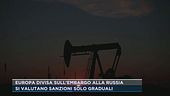Europa divisa sull' embargo alla Russia