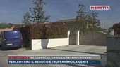 Altopascio, la villa dei finti poveri