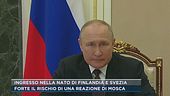 Ingresso nella Nato di Finlandia e Svezia: forte il rischio di una reazione di Mosca