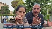 "Due giorni dopo i parenti chiedevano danni" - Parlano figlia e genero di Beppe