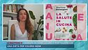 "La salute in cucina", il libro di Martina Donegani