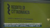 Reddito, niente multa a chi rifiuta il lavoro