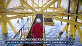 Gas per 40 miliardi nella laguna di Venezia