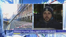 Tragedia della gru -  Parla l'amico del 20enne morto