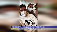 Fedez e Ferragni positivi: "I nostri bimbo no"