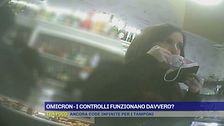 Omicron, i controlli funzionano davvero?