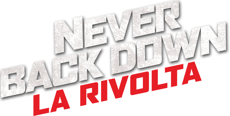 Never back down - La rivolta - Film Mediaset Infinity