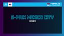 Round 3 - E-Prix Città del Messico | Gara 1