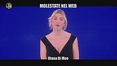 Molestate nel web, l'intervista a Diana Di Meo