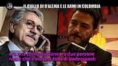 MONTELEONE: Il giallo di D'Alema e delle armi in Colombia
