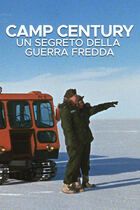 Camp century - Un segreto della guerra fredda