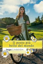 Inga Lindstrom - Il posto più bello del mondo