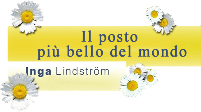 Inga Lindstrom - Il posto più bello del mondo - Film Mediaset Infinity