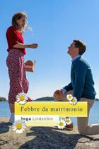 Inga Lindstrom - Febbre da matrimonio