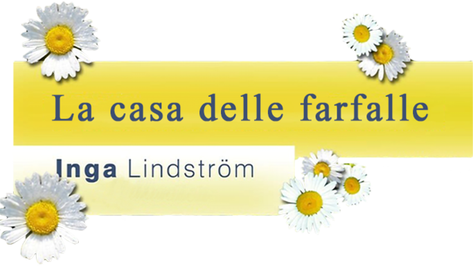 Inga Lindstrom - La casa delle farfalle - Film Mediaset Infinity