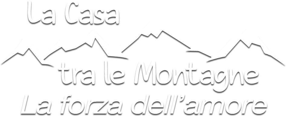 La casa tra le montagne 10  - La forza dell'amore - Film Mediaset Infinity