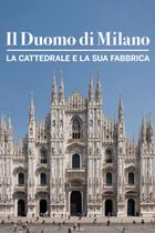 La veneranda fabbrica del Duomo