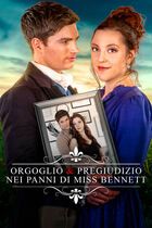 Orgoglio e pregiudizio - Nei panni di miss Bennett