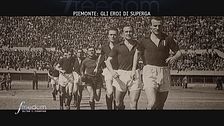 Piemonte: gli eroi di Superga