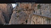 Spagna: camminando sul vuoto, sulle orme del pericolo