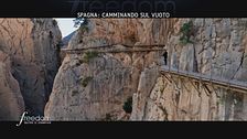 Spagna: camminando sul vuoto, sulle orme del pericolo