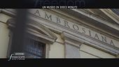 Un museo in dieci minuti: l'Ambrosiana