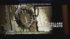 Un museo in dieci minuti: il Museo delle Torture