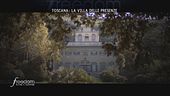 Toscana: la Villa delle presenze