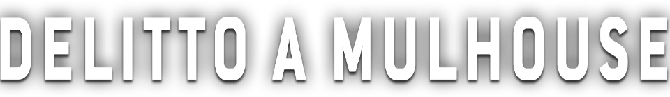 Delitto a Mulhouse - Film Mediaset Infinity