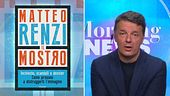 Matteo Renzi: "Volevano che il mostro fossi io, ma mostri sono quelli che fanno le leggi coi piedi"