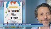 "Ti prendo alla lettera!", il libro di Pisani