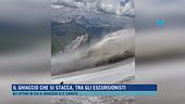 Il ghiaccio che si stacca, tra gli escursionisti
