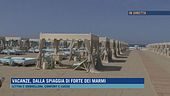 Vacanze, dalla spiaggia di Forte dei Marmi