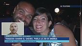 Tragedia Sharm el Sheik, parla lo zio di Andrea