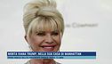 Morta Ivana Trump, nella sua casa di Manhattan