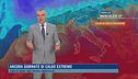 Ancora giornate di caldo estremo