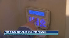 Furti in casa d'estate, le regole per prevenirli