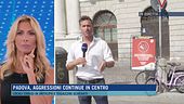 Padova, aggressioni continue in centro