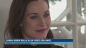 Sanna Marin balla in un video con amici