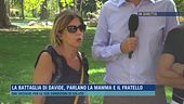 La battaglia di Davide, parlano la mamma e il fratello