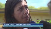Femminicidio di Bologna, il drammatico racconto della sorella di Alessandra