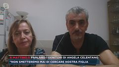 "Non smetteremo mai di cercare nostra figlia" - Parlano i genitori di Angela Celentano
